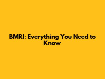 BMRI: Everything You Need to Know