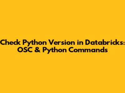 Check Python Version in Databricks: OSC & Python Commands