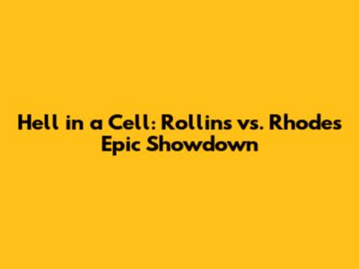 Hell in a Cell: Rollins vs. Rhodes Epic Showdown