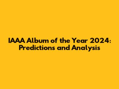 IAAA Album of the Year 2024: Predictions and Analysis