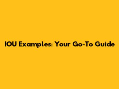 IOU Examples: Your Go-To Guide