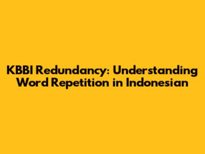 KBBI Redundancy: Understanding Word Repetition in Indonesian
