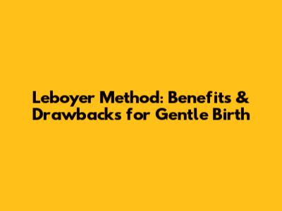 Leboyer Method: Benefits & Drawbacks for Gentle Birth