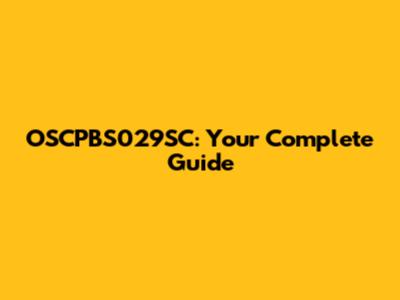 OSCPBS029SC: Your Complete Guide