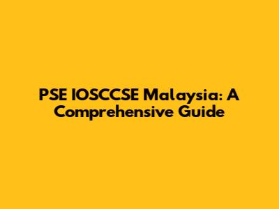 PSE IOSCCSE Malaysia: A Comprehensive Guide