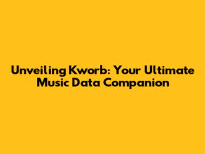 Unveiling Kworb: Your Ultimate Music Data Companion