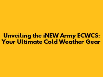 Unveiling the iNEW Army ECWCS: Your Ultimate Cold Weather Gear