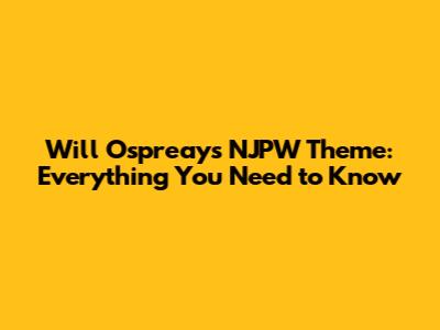 Will Ospreay's NJPW Theme: Everything You Need to Know