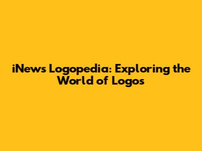 iNews Logopedia: Exploring the World of Logos