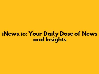 iNews.io: Your Daily Dose of News and Insights