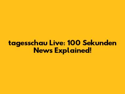 tagesschau Live: 100 Sekunden News Explained!